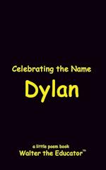 Celebrating the Name Dylan