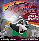 Adventures in Couch Cove as told by Jack the Raccoon - Dual Language Edition English/Spanish