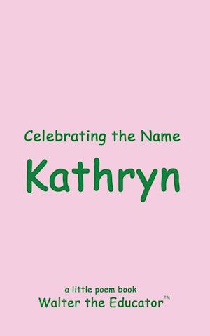 Celebrating the Name Kathryn