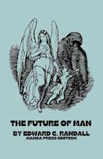 The Future of Man