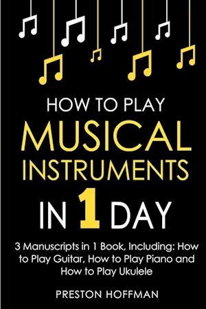 How to Play Musical Instruments