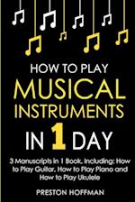 How to Play Musical Instruments