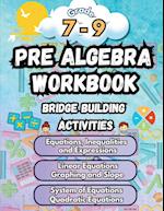 Summer Math Pre Algebra Workbook Grade 7-9 Bridge Building Activities