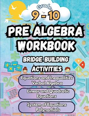 Summer Math Pre Algebra Workbook Grade 9-10 Bridge Building Activities