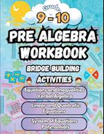 Summer Math Pre Algebra Workbook Grade 9-10 Bridge Building Activities