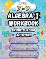 Summer Math Algebra 1 Workbook Grade 7-9 Bridge Building Activities