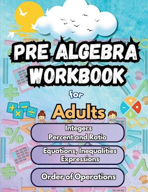 Summer Math Pre Algebra Workbook for Adults Bridge Building Activities