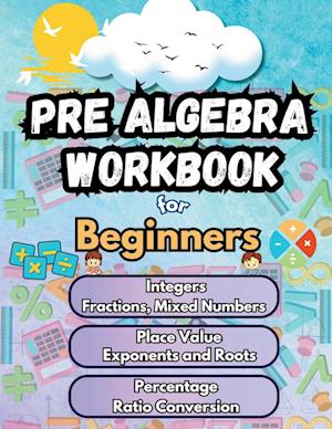 Summer Math Pre Algebra Workbook for Beginners Bridge Building Activities