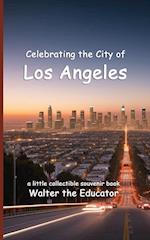 Celebrating the City of Los Angeles