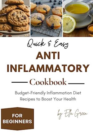 Quick & Easy Anti-Inflammatory Cookbook for Beginners