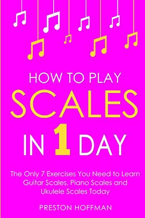 How to Play Scales