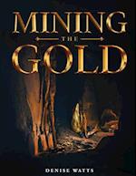 Mining The Gold