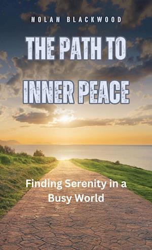 The Path to Inner Peace