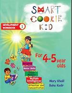 Smart Cookie Kid For 4-5 Year Olds Educational Development Workbook 1