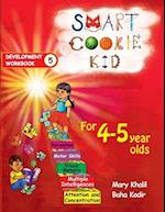 Smart Cookie Kid For 4-5 Year Olds Educational Development Workbook 5