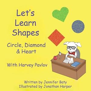 Let's Learn Shapes with Harvey Pavlov