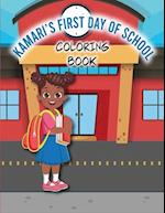 Kamari's First Day of School Coloring Book