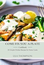 Come Fix You a Plate Cookbook