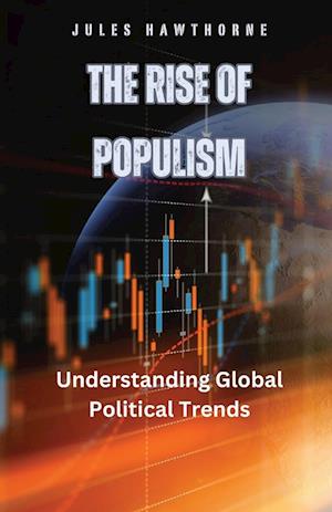 The Rise of Populism