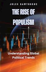 The Rise of Populism