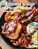 50 Australian Breakfast Food Recipes for Home