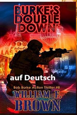 Burkes Double Down, auf Deutsch