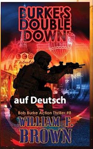 Burkes Double Down, auf Deutsch