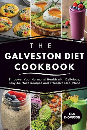 The Galveston Diet Cookbook