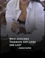 Mein geheimes Tagebuch der Liebe und Lust