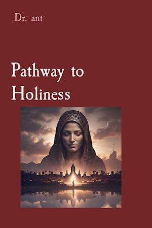 Pathway to Holiness