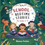 20 School Bedtime Stories For Kids Age 3 - 8