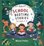 20 School Bedtime Stories For Kids Age 3-8