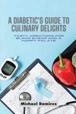 A Diabetic's Guide to Culinary Delights