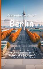 Celebrating the City of Berlin