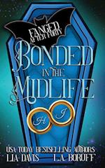 Bonded in the Midlife