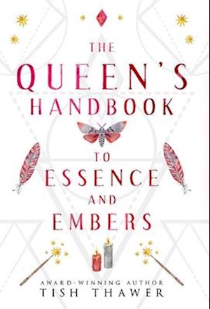 The Queen's Handbook to Essence and Embers