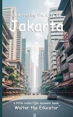 Celebrating the City of Jakarta