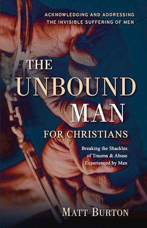 The Unbound Man For Christians