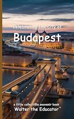 Celebrating the City of Budapest