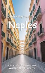 Celebrating the City of Naples