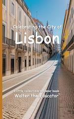 Celebrating the City of Lisbon