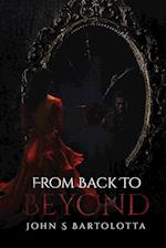 From Back to Beyond