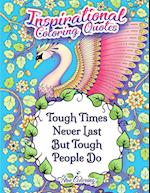 Tough Times Never Last Tough People Do Inspirational Coloring Quotes