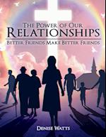 The Power of our Relationships