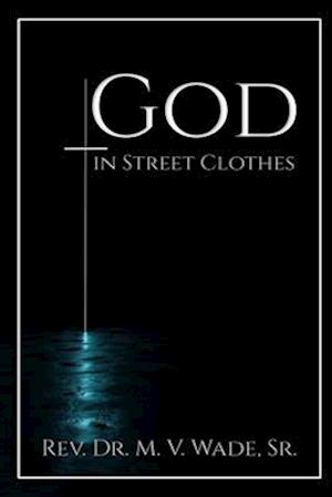 God in Street Clothes