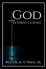 God in Street Clothes