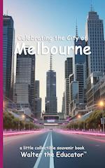 Celebrating the City of Melbourne