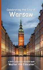 Celebrating the City of Warsaw