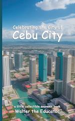 Celebrating the City of Cebu City