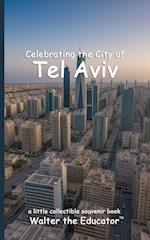 Celebrating the City of Tel Aviv